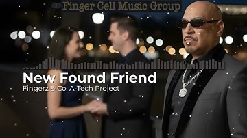 Fingerz & Co. an A-Tech Project - "New Found Friend" (Music Visualizer)