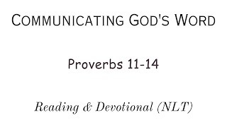 Reading & Devotional of Proverbs 11-14