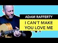 Adam Rafferty - "I Can't M*ake You L*ove Me" - Bonnie Raitt - Solo Fingerstyle Acoustic Guitar