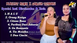 NONSTOP ALBUM REMIK X GANJUR VIRAL 2025 || Imel Rischandra X Tania || Versi LIVE ORGEN TUNGGAL 🔥🔥