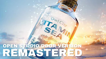 Owl City 'Vitamin Sea' Open Studio Door Version - reMastered