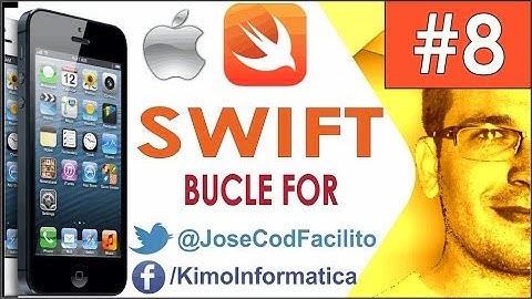 Tutoriales Swift de Apple - 08 Bucle FOR @JoseCodFacilito