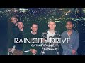 Rain city drive  cutting it close official music