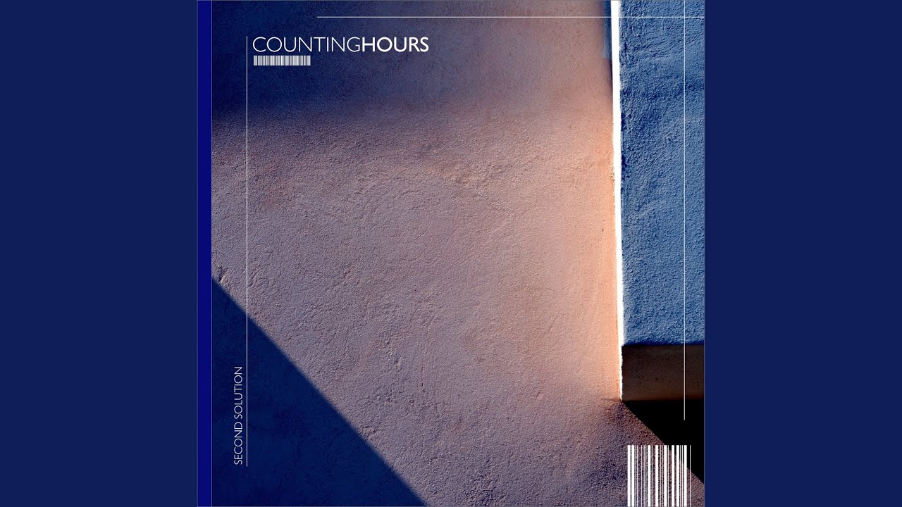 Watch Counting Hours on YouTube Watch Counting Hours on YouTube