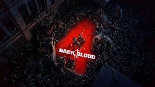 Back4Blood: More of Act 1 with Phantom Dynasty