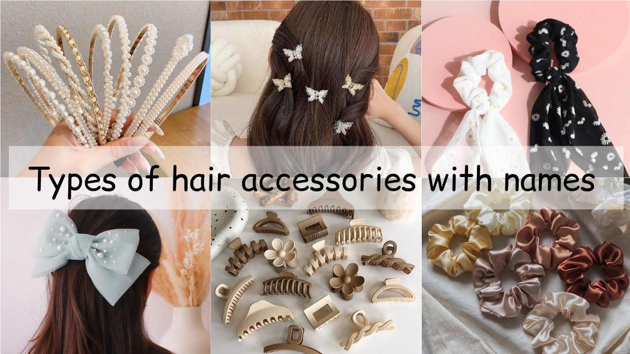 Types of hair accessories with their names||Different types of hair ...