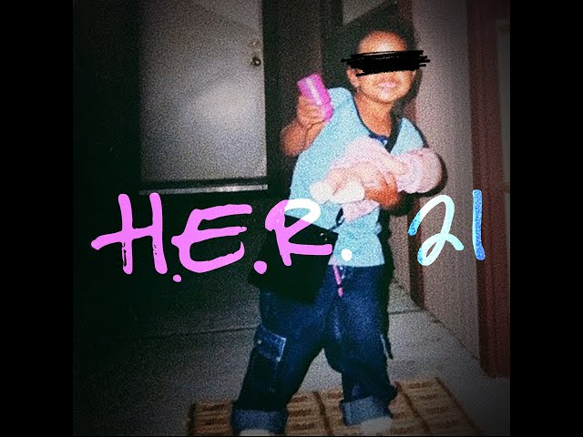 H.E.R. - 21