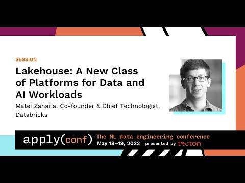 apply() Conference 2022 | Lakehouse: A New Class of Platforms for Data and AI Workloads