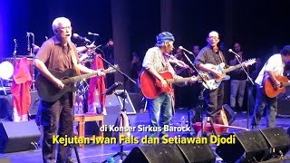 Download Lagu Kejutan Iwan Fals dan Setiawan Djodi di Konser Sirkus Barock MP3
