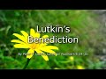 Lutkin&#39;s Benediction (based on Numbers 6:24-26) | Lyric Video