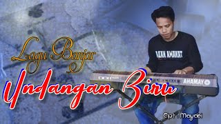 LAGU BANJAR_UNDANGAN BIRU#lagubanjar#undangan#undanganbiru#hardykeyboard