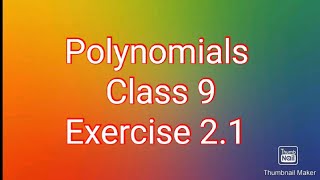 Polynomials, exercise 2.1,cbse,ncert,class9