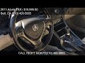 2011 Acura TSX WTech For Sale In Bell CA 90201 At ADVANTAGE 2011 Acura TSX WTech For Sale In Bell CA 90201 At ADVANTAGE