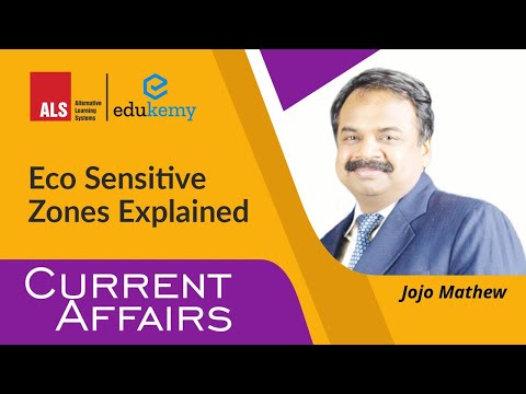 ECO SENSITIVE ZONES l ALS IAS l JOJO MATHEW