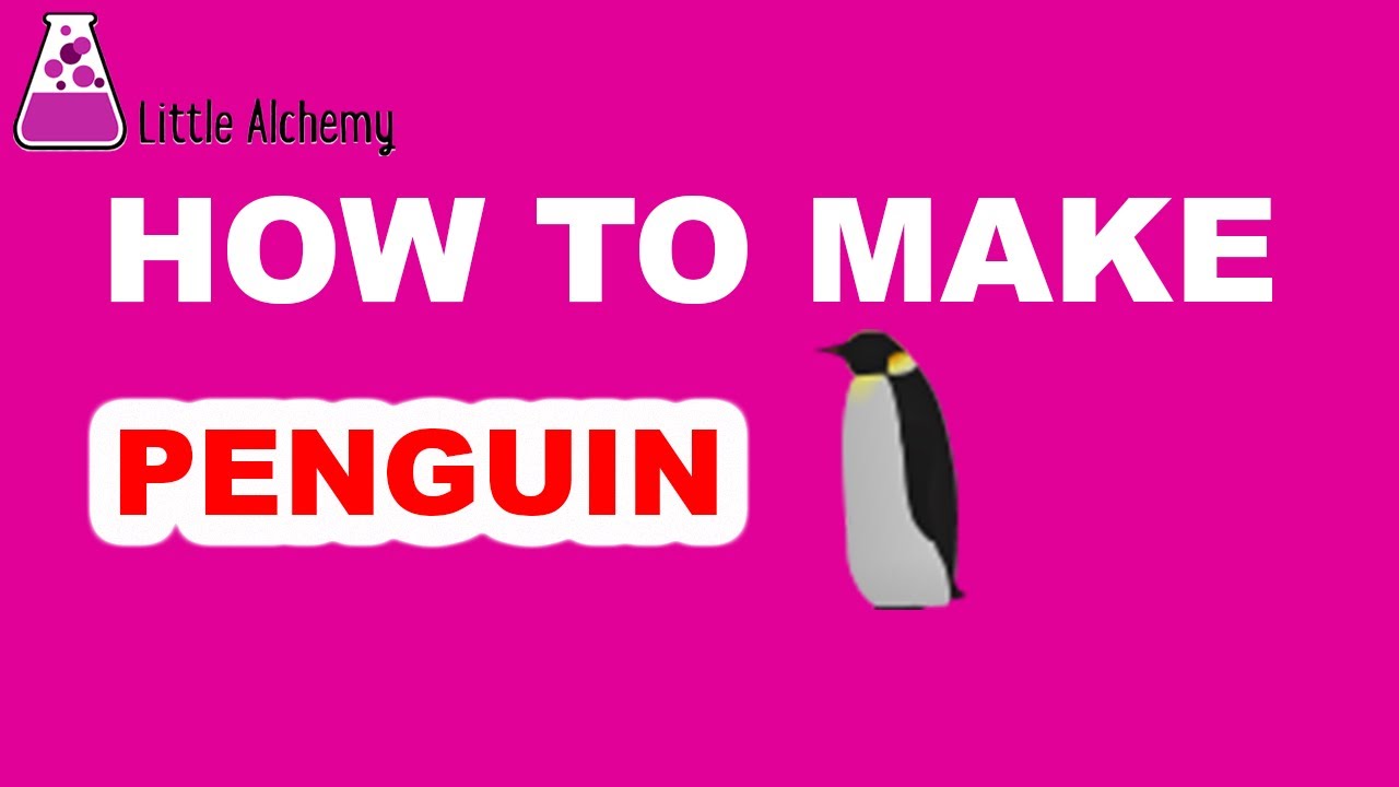 how to make a penguin in little alchemy
