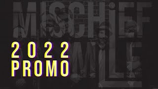 Mischief Mile | Promo 2022