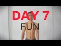 DAY 7 - Fun WITH friends and Hater