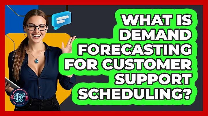 What Is Demand Forecasting For Customer Support Scheduling? - Customer Support Coach