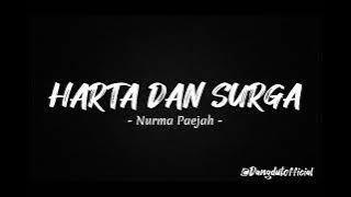 HARTA DAN SURGA - Nurma Paejah (Lirik Lagu)