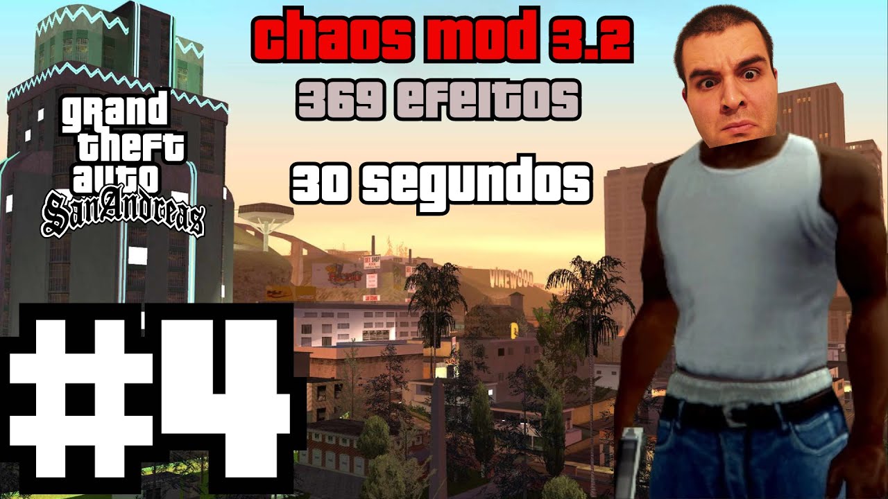 GTA SAN ANDREAS - CHAOS MOD 3.2 - 30 segundos - #4 - YouTube