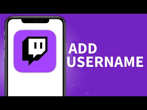 How to Add Username in Twitch 2026?