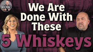 5 Whiskeys We Are Quitting! Never Again!