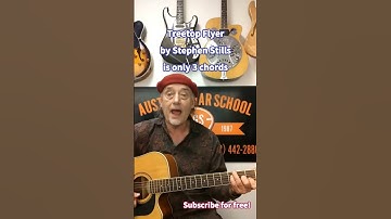 Thumbnail of Treetop Flyer has only 3 chords #Stephen Stills #fingerstyle