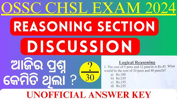 OSSC CHSL EXAM ANALYSIS 2024 | REASONING SECTION DISCUSSION | UNOFFICIAL ANSWER KEY | SANJAY SIR