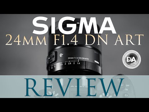 Sigma 24mm F1.4 DN ART Review:  GM Fighter? | DA