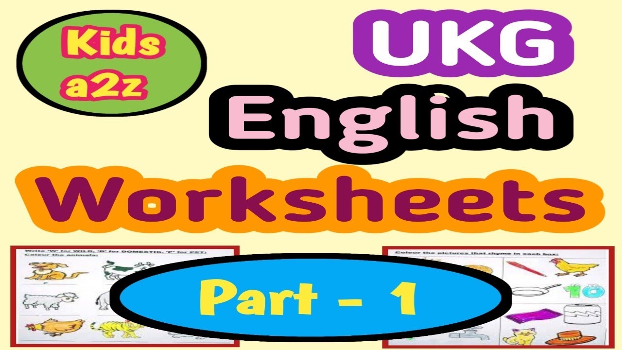 english worksheet for ukg class ukg english worksheet ukg worksheets english youtube