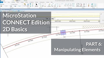 MicroStation CONNECT Edition 2D Basics: 06 - Element Manipulation using a variety of tools.