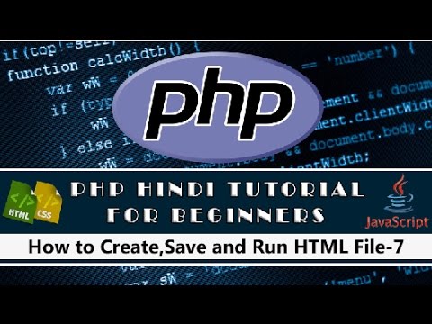 How to Create,Save and Run HTML File Tutorial-7 - YouTube