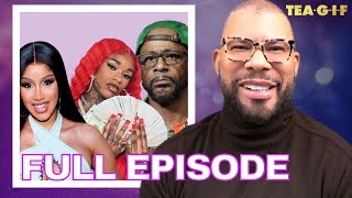 Kat Williams BREAKS The Internet, Cardi B Gets Her Man Back, Sexyy Red And MORE! | TEA-G-I-F