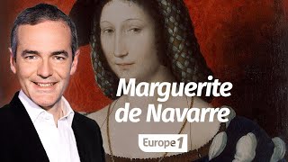 Au cœur de l'Histoire: Marguerite de Navarre (Franck Ferrand)