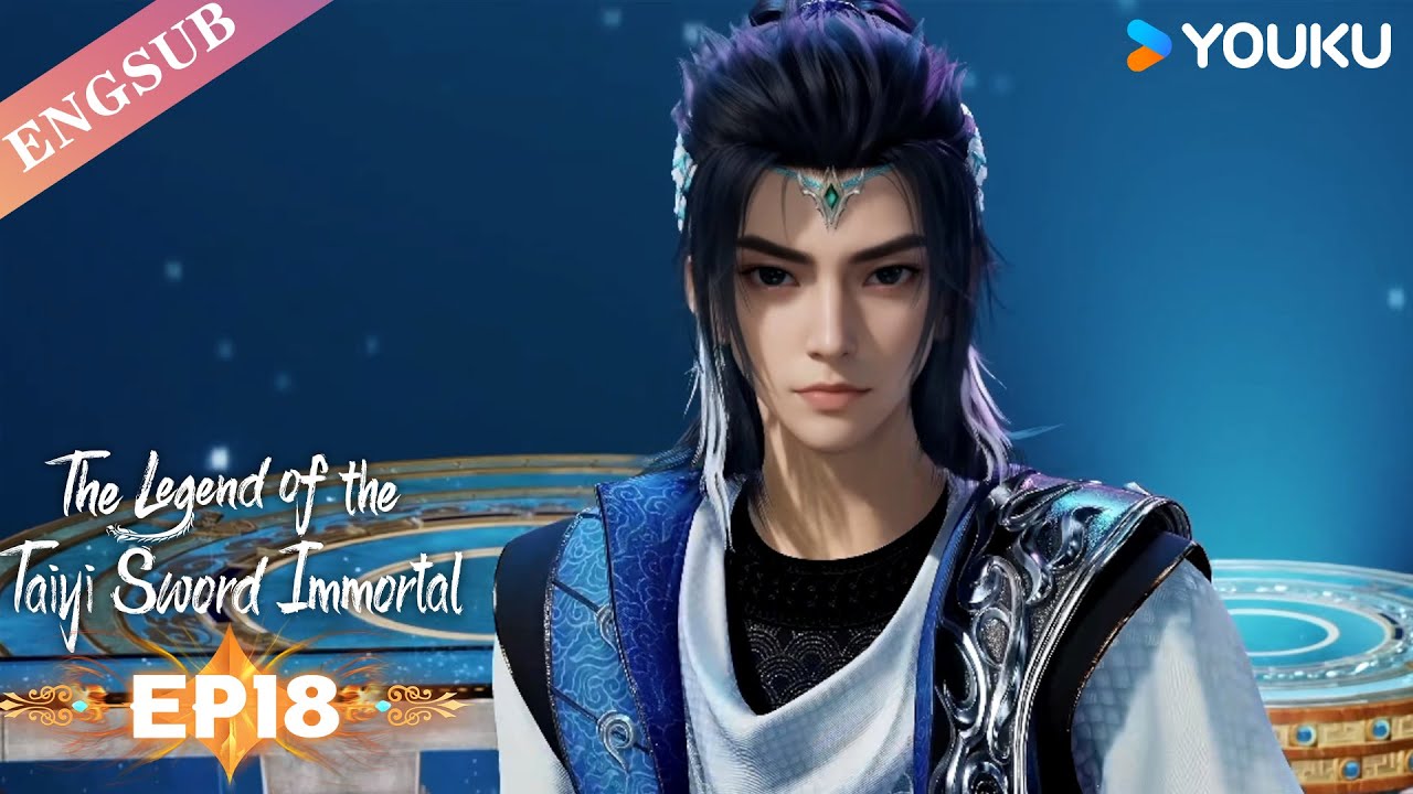 【The Legend of the Taiyi Sword Immortal】EP18 | Chinese Immortal Anime