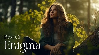 Best Of Enigma | The Very Best Of Enigma 90S Chillout Music Mix | Enigma Music Mix 2024 - No Ads