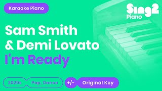 Sam Smith, Demi Lovato - I'm Ready (Piano Karaoke)