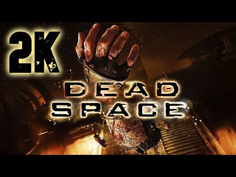 Видео: Dead Space ⦁ Полное прохождение ⦁ Без комментариев ⦁ 2K60FPS