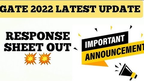 GATE 2022 RESPONSE SHEET OUT CHECK YOUR ANSWERS NOW|GATE 2022|GATE ACADEMY