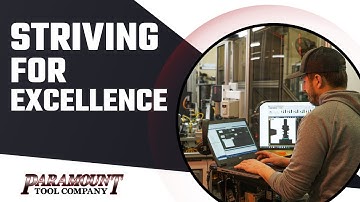 Striving for Excellence | Paramount Tool Company