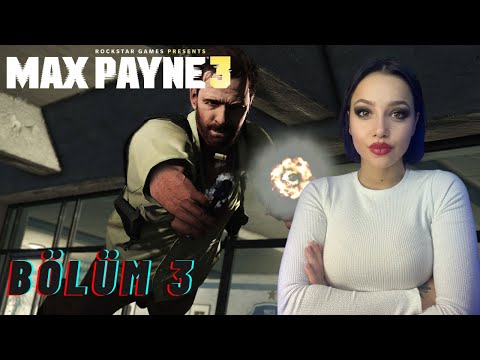 KADININ PEŞİNDE | Max Payne 3 | Türkçe | Bölüm 3