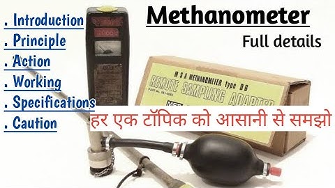 Concepts of Methanometer, their Principle,Action, Working, Caution| Gas Testing | Mining Instrument