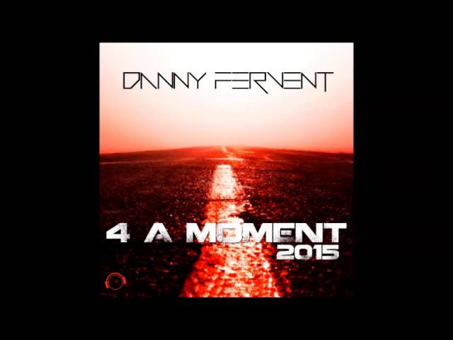 Danny Fervent - 4 A Moment 2015