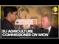 EU Agriculture Commissioner Wojciechowski upbeat on India-EU FTA, Lauds Indian farmers | WION