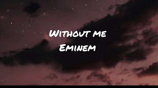 Eminem - without me [ lyrics ]