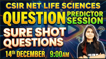 𝐂𝐒𝐈𝐑 𝐍𝐄𝐓 𝐋𝐈𝐅𝐄 𝐒𝐂𝐈𝐄𝐍𝐂𝐄𝐒 | 𝐐𝐔𝐄𝐒𝐓𝐈𝐎𝐍 𝐏𝐑𝐄𝐃𝐈𝐂𝐓𝐎𝐑 𝐒𝐄𝐒𝐒𝐈𝐎𝐍 | 𝐒𝐔𝐑𝐄 𝐒𝐇𝐎𝐓 𝐐𝐔𝐄𝐒𝐓𝐈𝐎𝐍𝐒 |