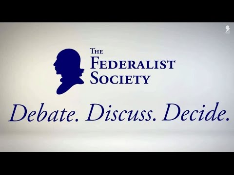 What is the Federalist Society?