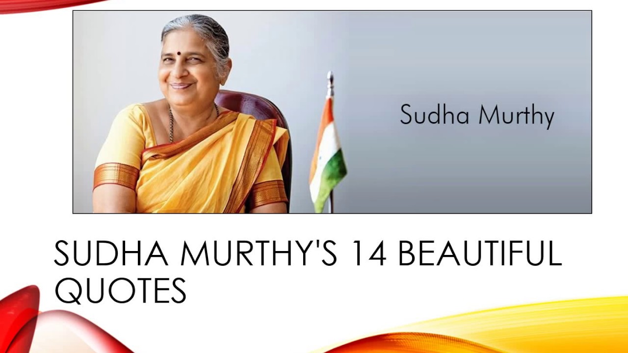 Sudha Murthy And Her 14 Beautiful Quotes YouTube