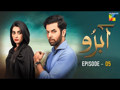 Abru - Episode 05 - ( Eshal Fayyaz & Noor Hassan Rizvi ) - HUM TV