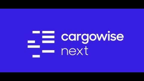 CargoWise Next Preview